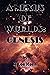 A Nexus of Worlds: Genesis