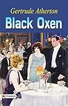 Black Oxen: Gertr...