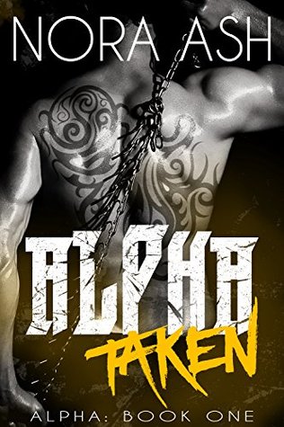 Taken (Alpha, #1)