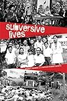 Subversive Lives:...