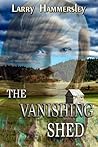 The Vanishing Shed