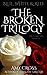 The Broken Trilogy