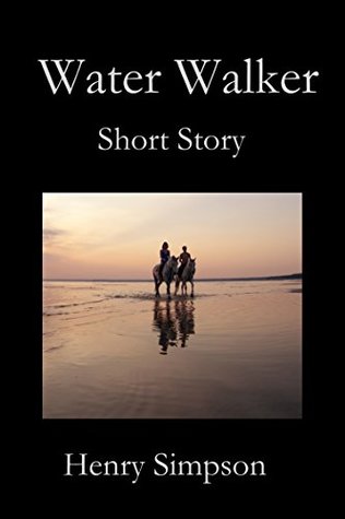 Water Walker: Short Story (Kindle Edition)