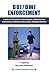 DUI / DWI Enforcement: A Step-By-Step Guide to Recognizing, Arresting and Successfully Prosecuting Alcohol Impaired Drivers!