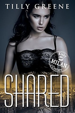 Shared (Kinky Couture Book 3)