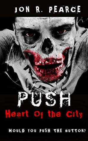 Push: Heart of the City: A thrilling horror mystery story (Kindle Edition)