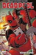Deadpool Vol. 5: Méchant Deadpool