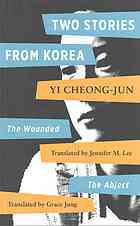 Two Stories From Korea: The Wounded & The Abject