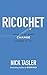 Ricochet: What To Do When C...