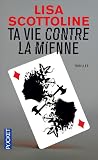 Ta Vie Contre La ...