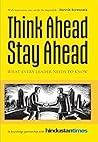 Think Ahead, Stay...