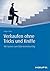 Verkaufen ohne Tricks und Kniffe: Mit System zum B2B-Vertriebserfolg (Haufe Fachbuch) (German Edition)