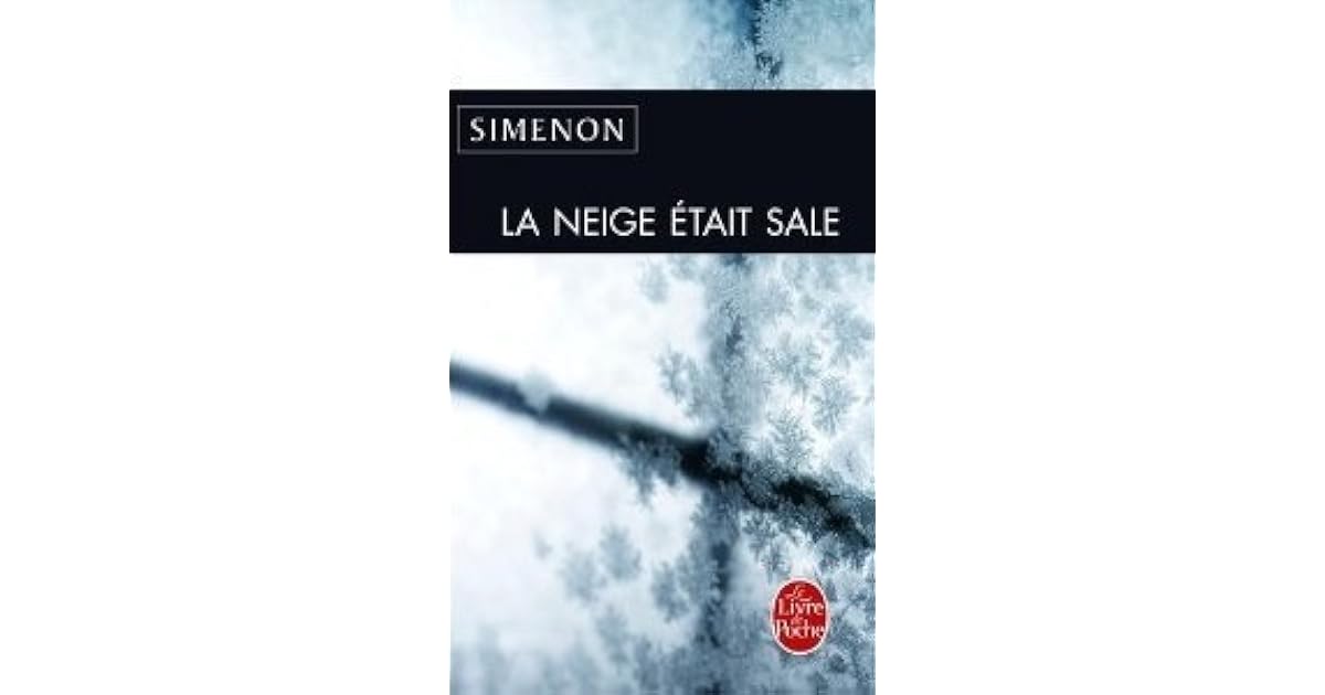 La neige était sale by Simenon