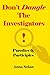 Don’t Dangle the Investigat...