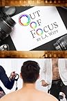 Out Of Focus by L.A. Witt