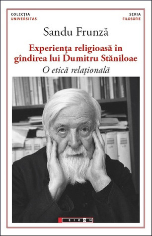 Experiența religioasă în gîndirea lui Dumitru Stăniloae: o etică relațională