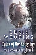 Tales of the Ketty Jay - The Complete Series