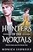 Hunters of the Mortals (Hallows & Nephilim: Waters Dark and Deep #2)