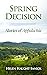 Spring Decision: Stories of...