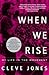 When We Rise: My Life in th...