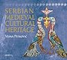 Serbian Medievial Cultural Heritage