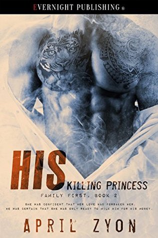 His Killing Princess (Family First, #2)