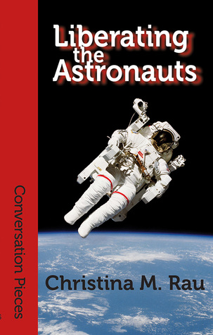Liberating the Astronauts (Paperback)