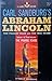 Abraham Lincoln the Prairie Years and the War Years Volume 1