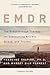 EMDR by Francine Shapiro EMDR by Francine Shapiro