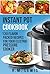 Instant Pot Cookbook: 130 Flavor Packed Recipes for Your Electric Pressure Cooker