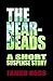 The Near-Deads: A short suspense story
