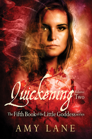 Quickening, Vol. 2 (Little Goddess, #5)
