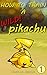 Guide to Owning a Real Wild Pikachu: Find out how to find a real wild Pikachu and take care of it! Includes tips, tricks and much more! (How to Train a Wild Pikachu Book 1)