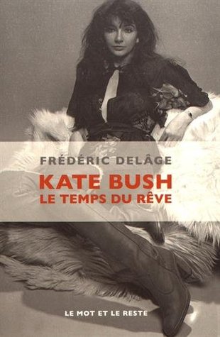 Kate Bush: Le temps du rêve
