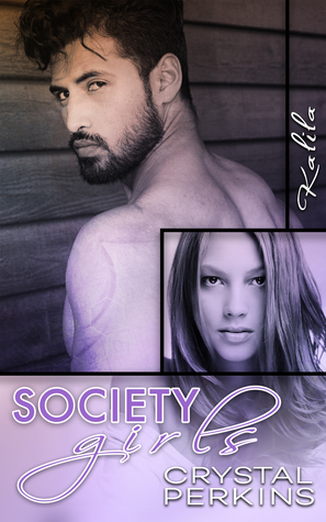 Society Girls: Kalila (Society Girls, #9)