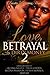 Love, Betrayal & Dirty Money 2: A Hood Romance