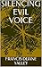 Silencing Evil Voice :: Silencing The Voice Of The Enemies