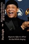 Al Jarreau Thrilled Us All with His Voice by Dan Knight Al Jarreau Thrilled Us All with His Voice by Dan Knight