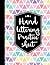 Hand Lettering Practice Sheet: 160 Pages Hand Lettering & Calligraphy Practicing