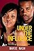 Under The Influence by Marie Nash