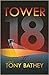 Tower 18 by Tony Bathey