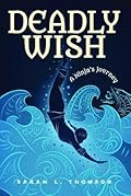 Deadly Wish: A Ninja's Journey