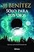 Sólo para tus ojos (Spanish Edition)