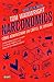 Narconomics : Cómo Administrar Un Cártel de Drogas