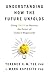 Understanding How the Future Unfolds by Terence C.M. Tse