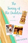 The Taming of the Dudebro, Volume I by Jane  Watson