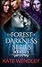 The Forest of Darkness Series, Books 1-3