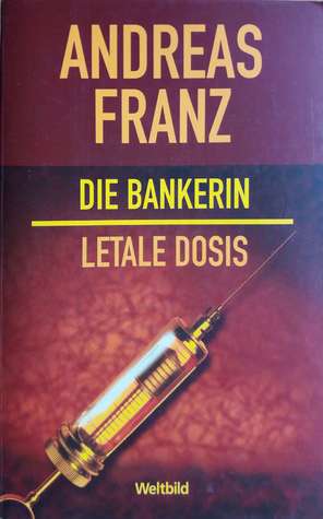 Die Bankerin / Letale Dosis (Paperback)