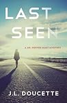 Last Seen by J.L. Doucette