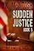 Sudden Justice: A Brady Fly...